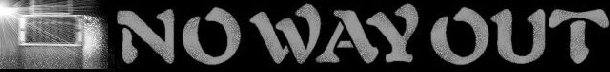 No Way Out - Sito Ufficiale